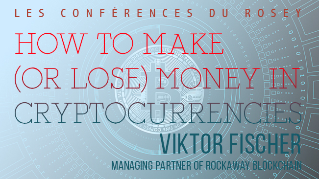 Les conférences du Rosey: Cryptocurrencies with Viktor Fischer